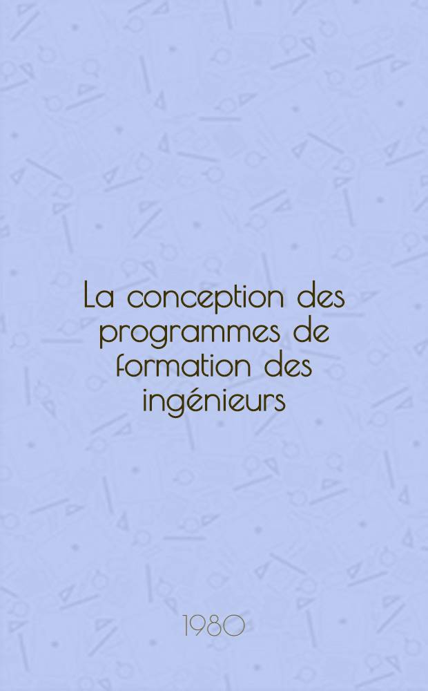 La conception des programmes de formation des ingénieurs