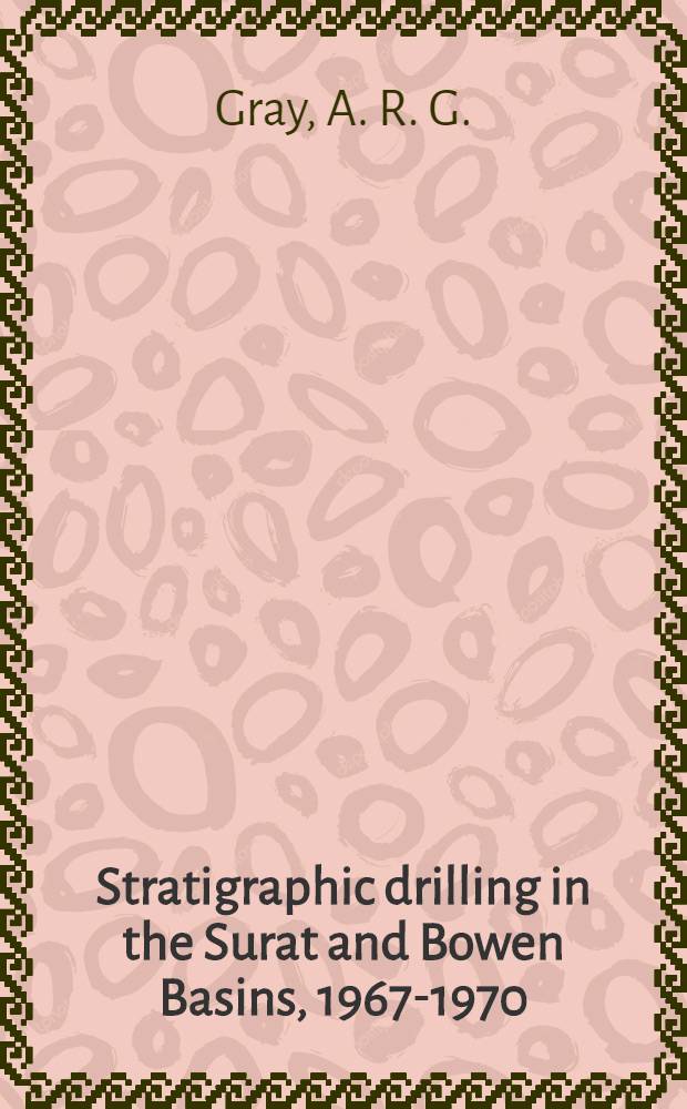 Stratigraphic drilling in the Surat and Bowen Basins, 1967-1970