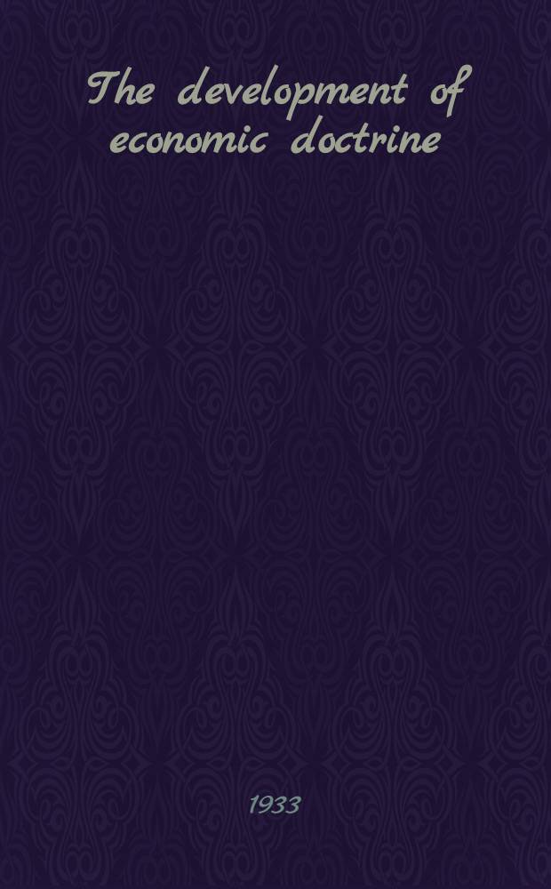 The development of economic doctrine : An introductory survey