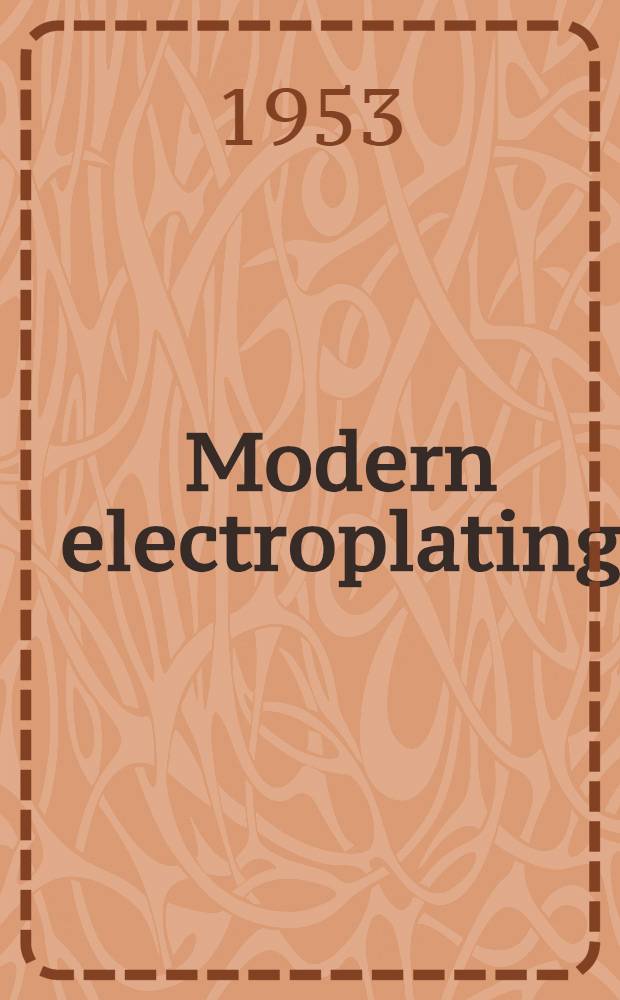 Modern electroplating