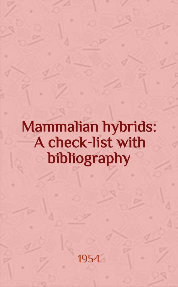 Mammalian hybrids : A check-list with bibliography