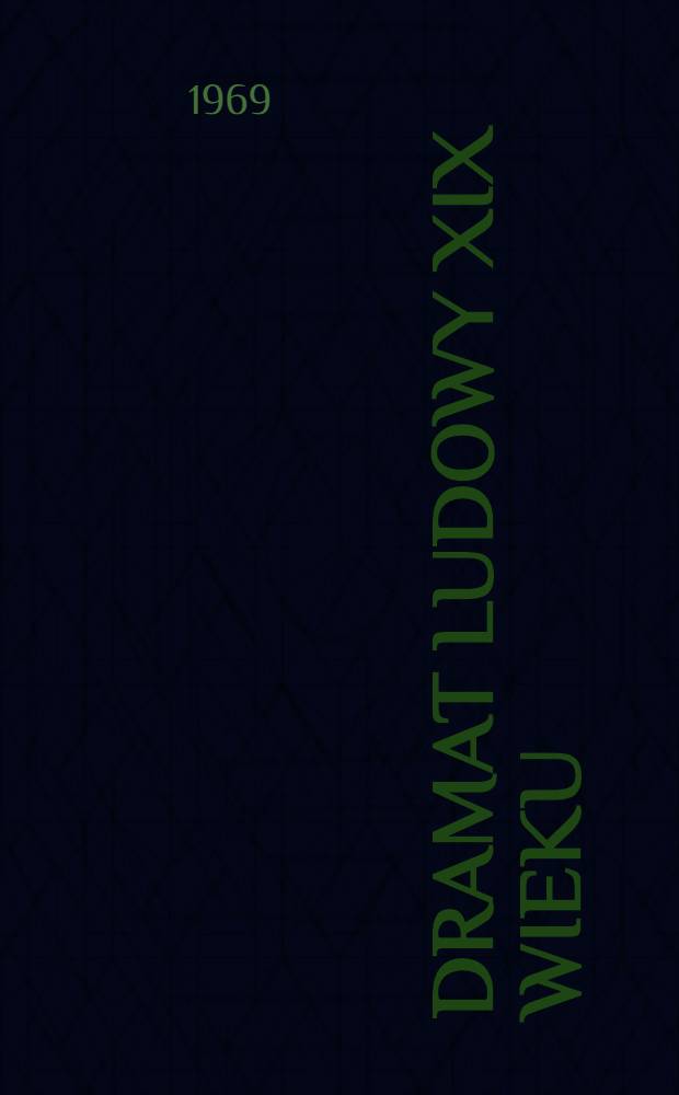 Dramat ludowy XIX wieku