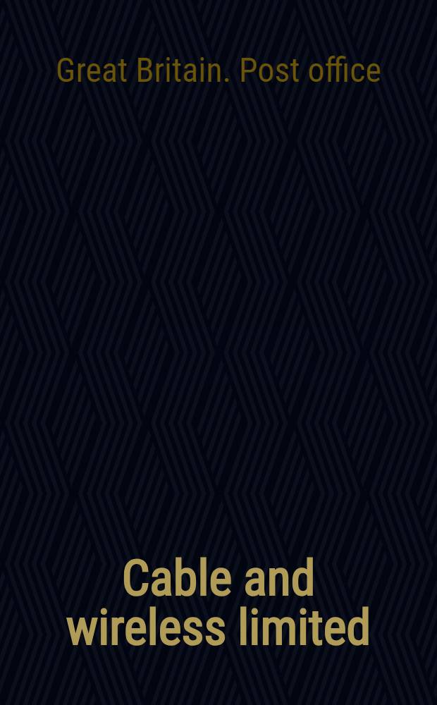 Cable and wireless limited : Accounts for the year ended 31st December, 1948 : Together with report of the directors : Presented by the postmaster general to Parliament ... July 1949