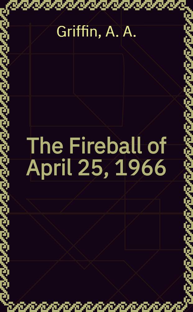 The Fireball of April 25, 1966 : II, Photographic observations and orbit determination