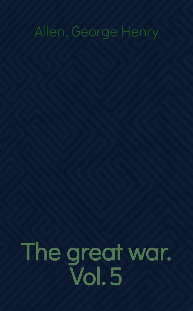 The great war. Vol. 5 : The triumph of democracy