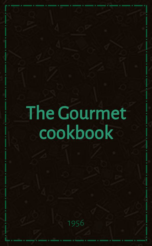 The Gourmet cookbook