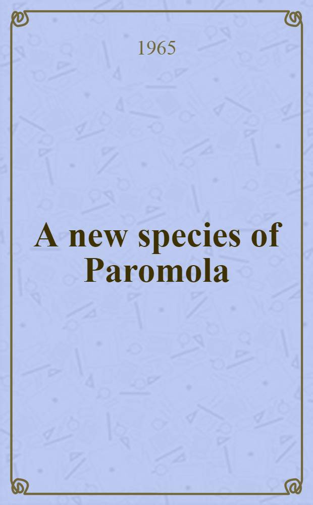 A new species of Paromola (Crustacea, Decapoda, Thelxiopidae) from New Zealand