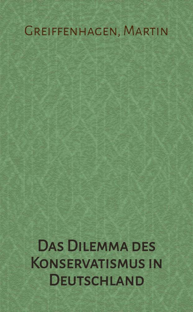 Das Dilemma des Konservatismus in Deutschland