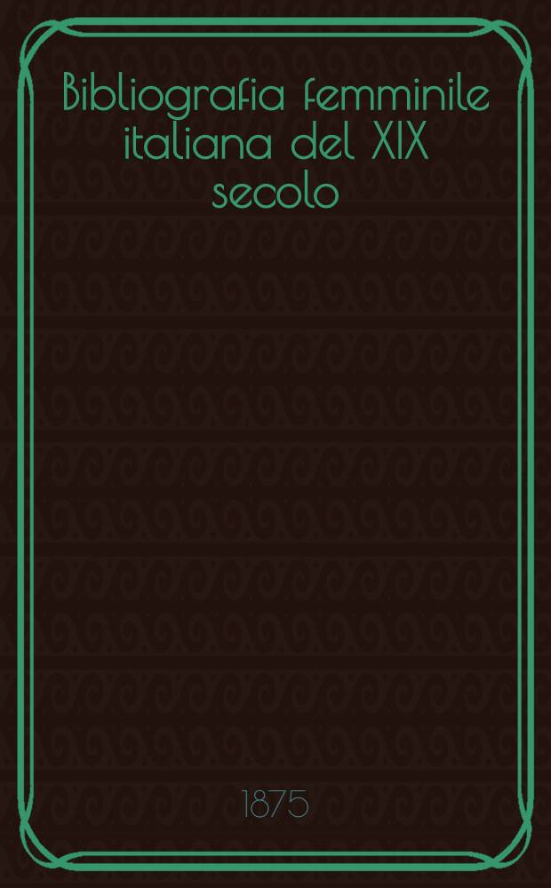 Bibliografia femminile italiana del XIX secolo