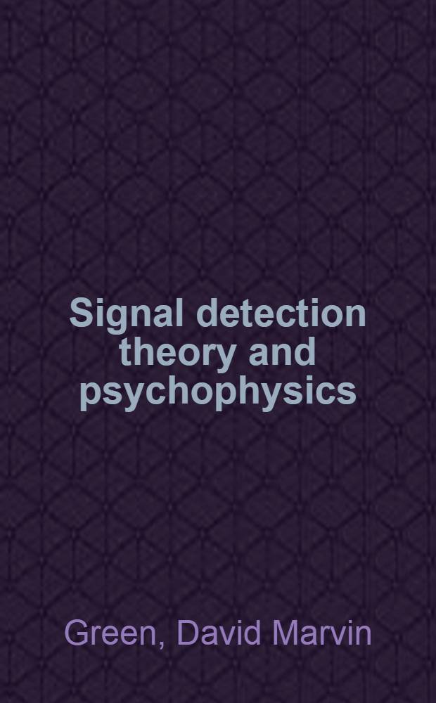 Signal detection theory and psychophysics