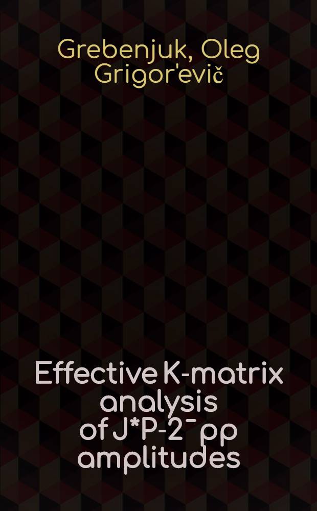 Effective K-matrix analysis of J*P-2¯pp amplitudes