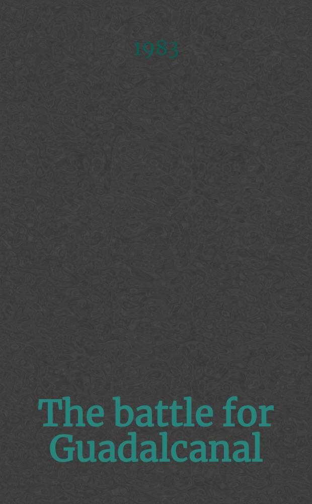 The battle for Guadalcanal