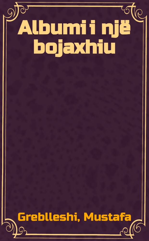 Albumi i një bojaxhiu : Tregime