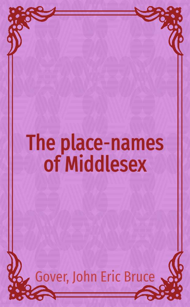 The place-names of Middlesex : Apart from the city of London