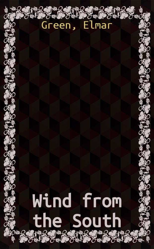 Wind from the South