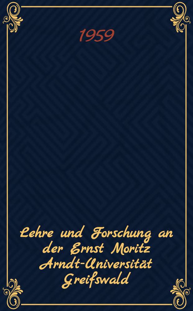 Lehre und Forschung an der Ernst Moritz Arndt-Universität Greifswald