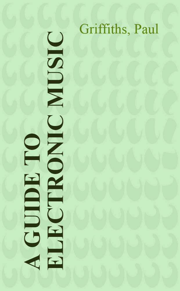 A guide to electronic music