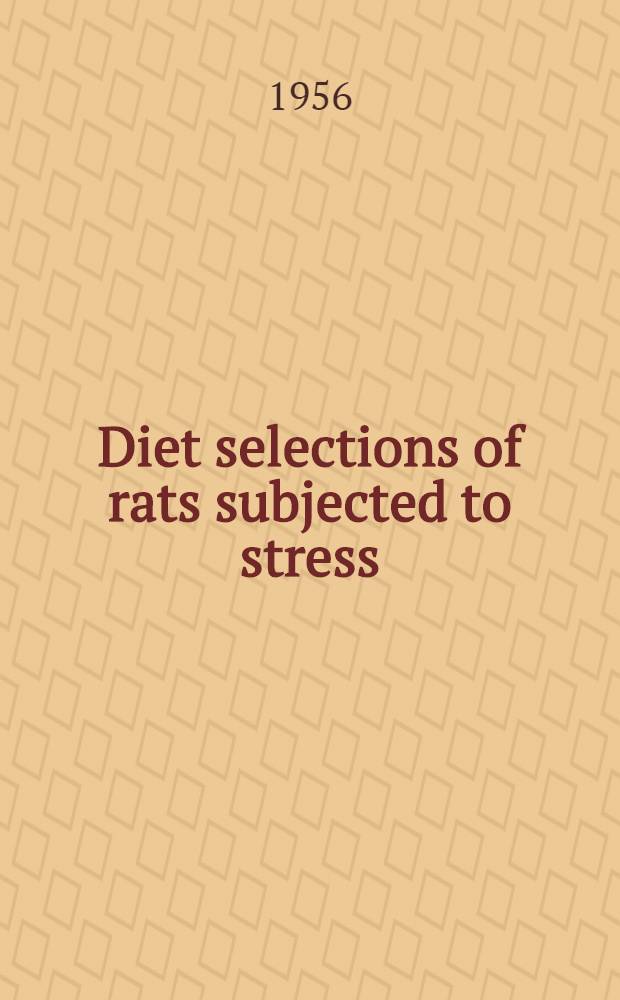 Diet selections of rats subjected to stress