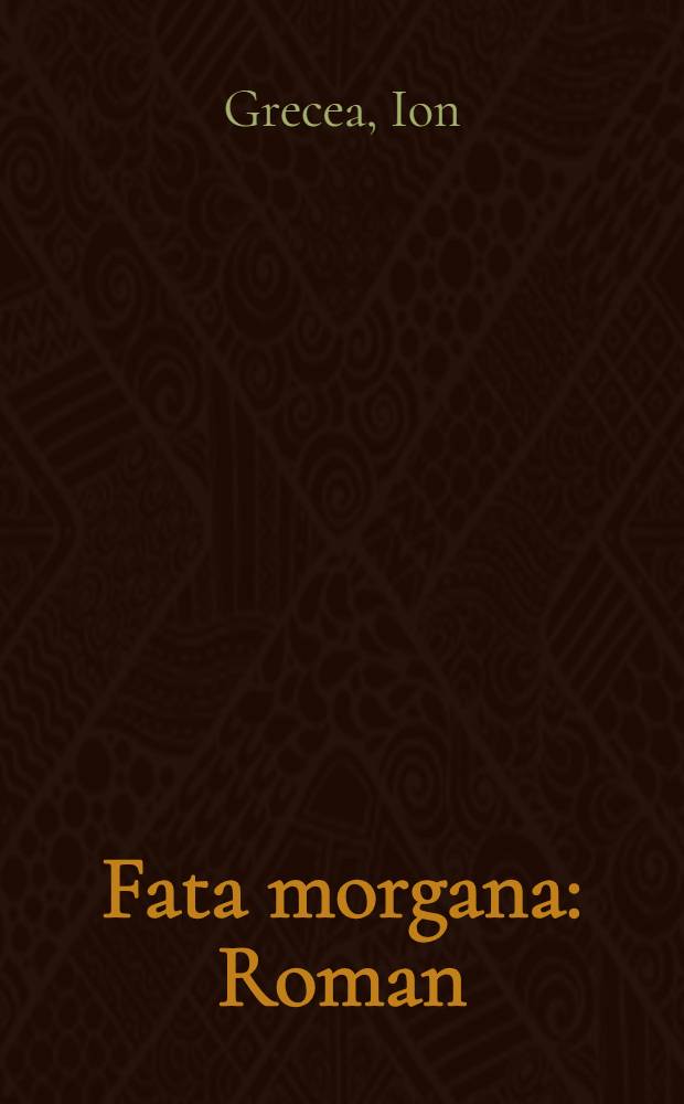 Fata morgana : Roman