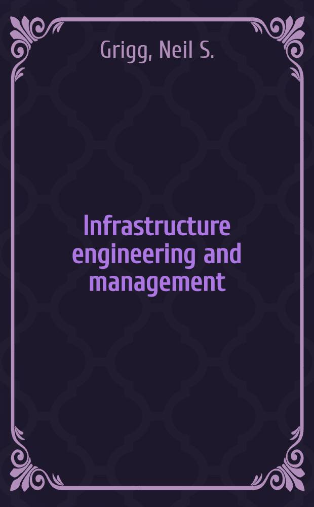 Infrastructure engineering and management
