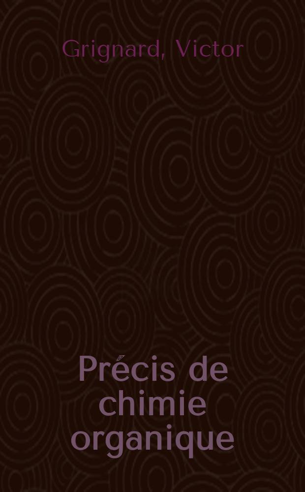 Précis de chimie organique