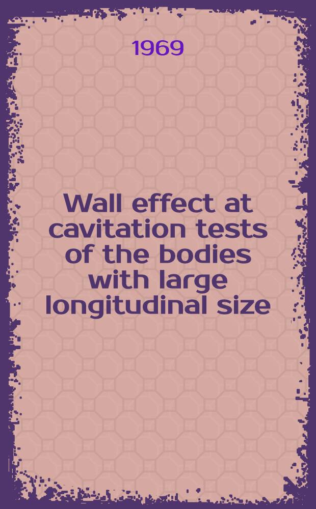 Wall effect at cavitation tests of the bodies with large longitudinal size