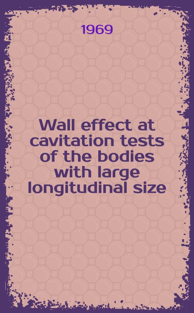 Wall effect at cavitation tests of the bodies with large longitudinal size