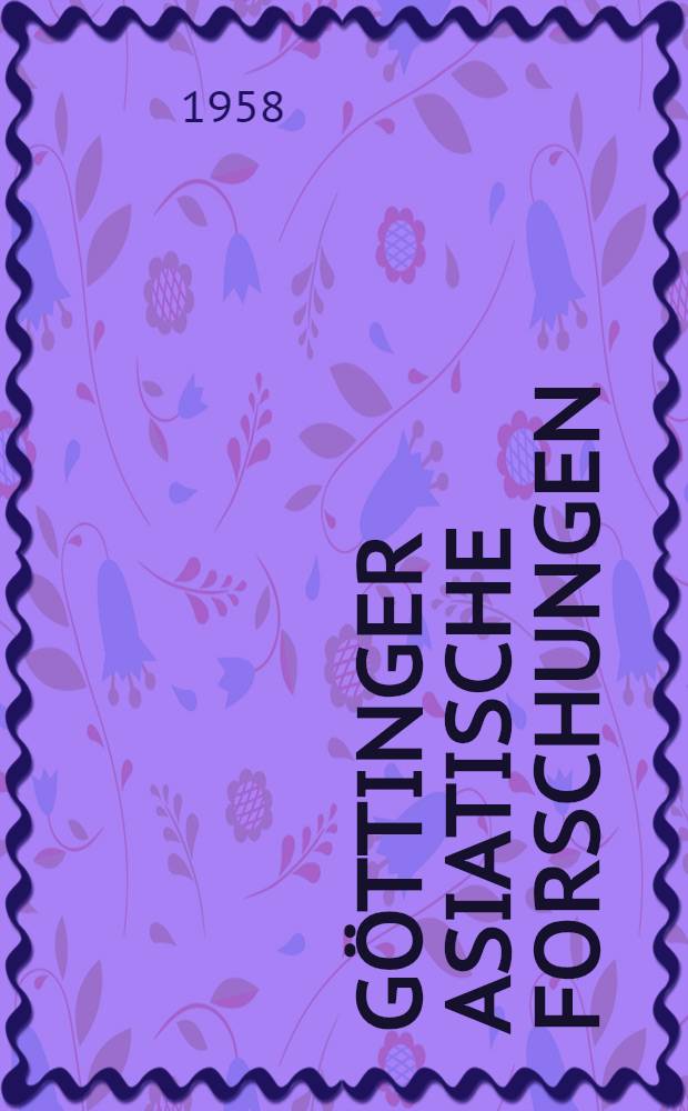 Göttinger asiatische Forschungen : Monographienreihe zur Geschichte, Sprache und Literatur der Völker Süd-, Ost- und Zentralasiens. Bd. 10 : Die chinesischen Nachrichten zur Geschichte der Ost-Türken (T'u-küe)