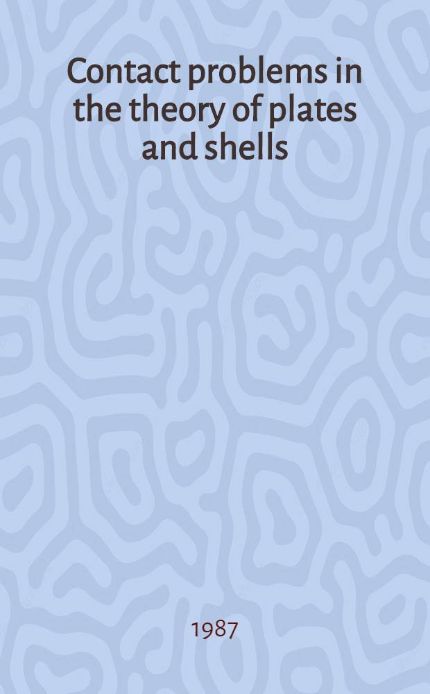 Contact problems in the theory of plates and shells