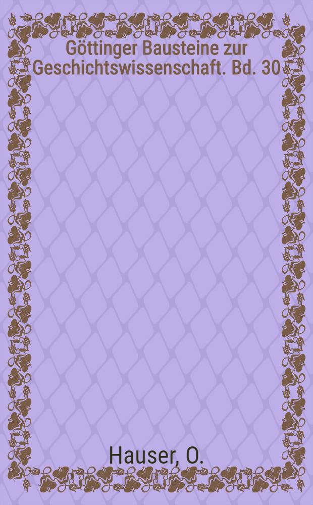 G&ouml;ttinger Bausteine zur Geschichtswissenschaft. Bd. 30 : Deutschland und der Englisch-russische Gegensatz 1900-1914