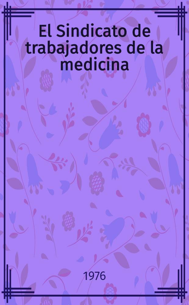 El Sindicato de trabajadores de la medicina