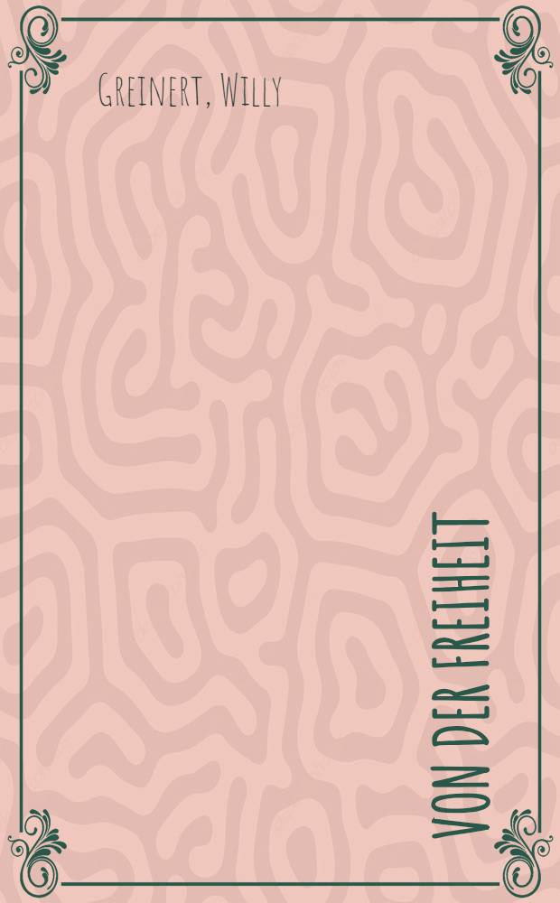 Von der Freiheit