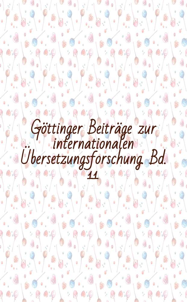 G&ouml;ttinger Beitr&auml;ge zur internationalen &Uuml;bersetzungsforschung. Bd. 11 : Weltliteratur in deutschen Versanthologien des 19. Jahrhunderts