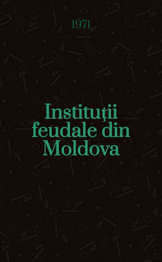 Instituţii feudale din Moldova