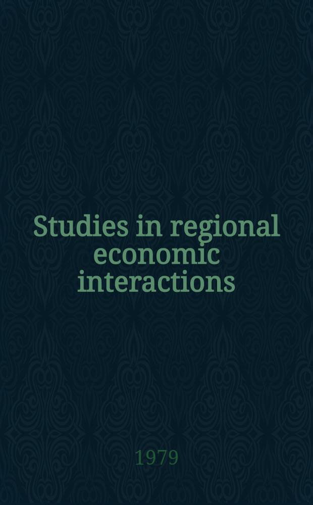 Studies in regional economic interactions