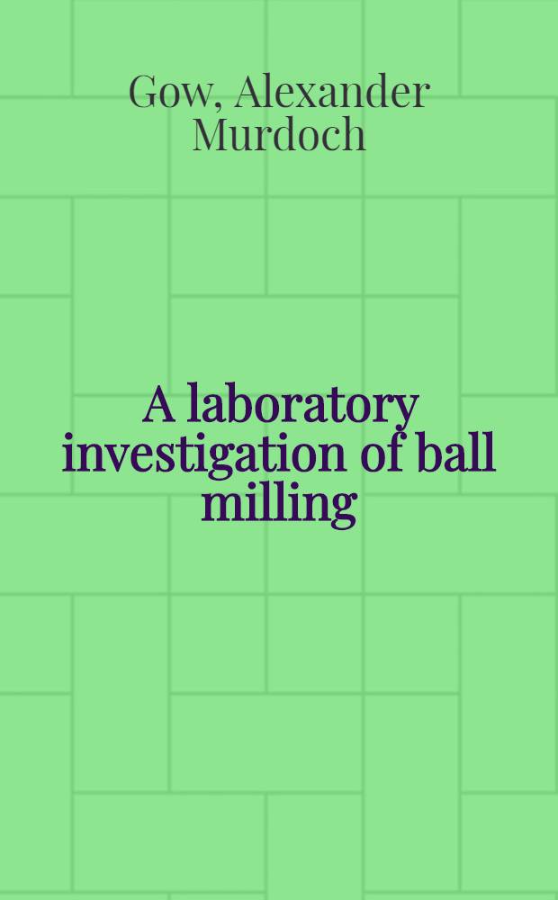 ... A laboratory investigation of ball milling