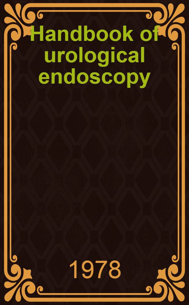 Handbook of urological endoscopy