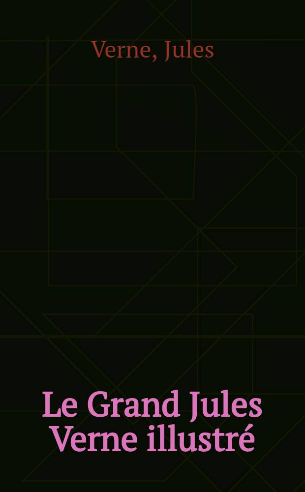 [Le Grand Jules Verne illustré