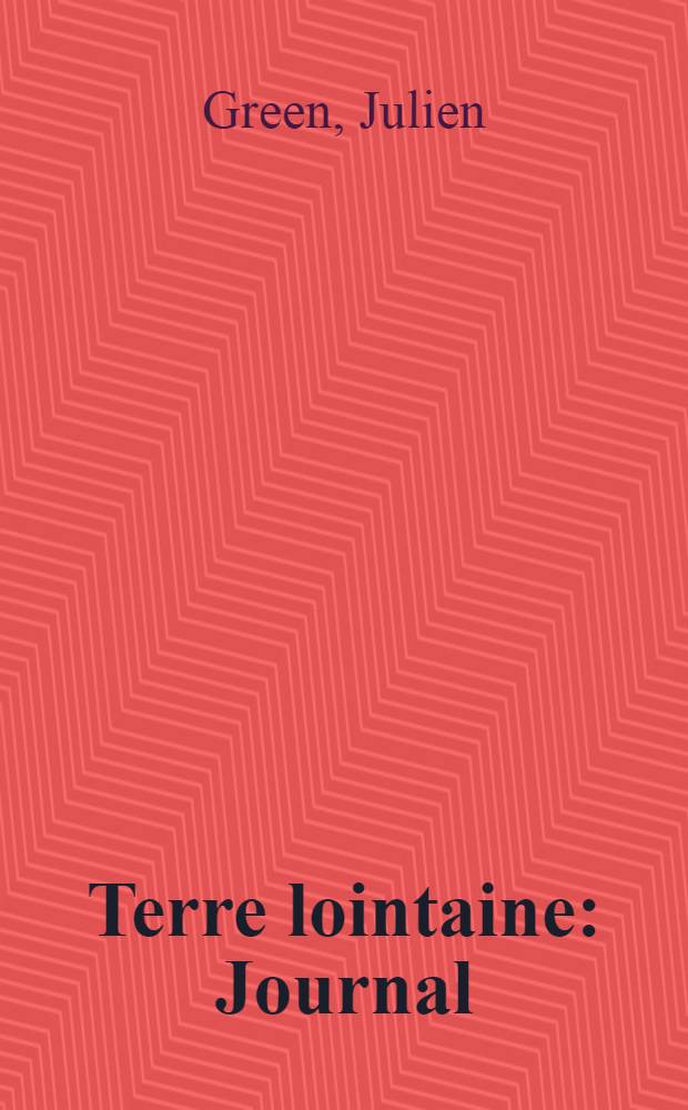 Terre lointaine : Journal
