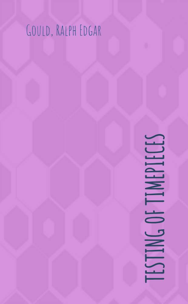 Testing of timepieces