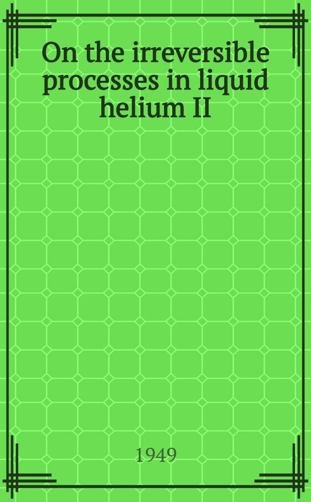 On the irreversible processes in liquid helium II