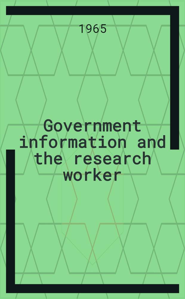 Government information and the research worker