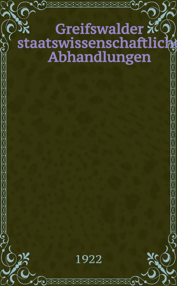 Greifswalder staatswissenschaftliche Abhandlungen