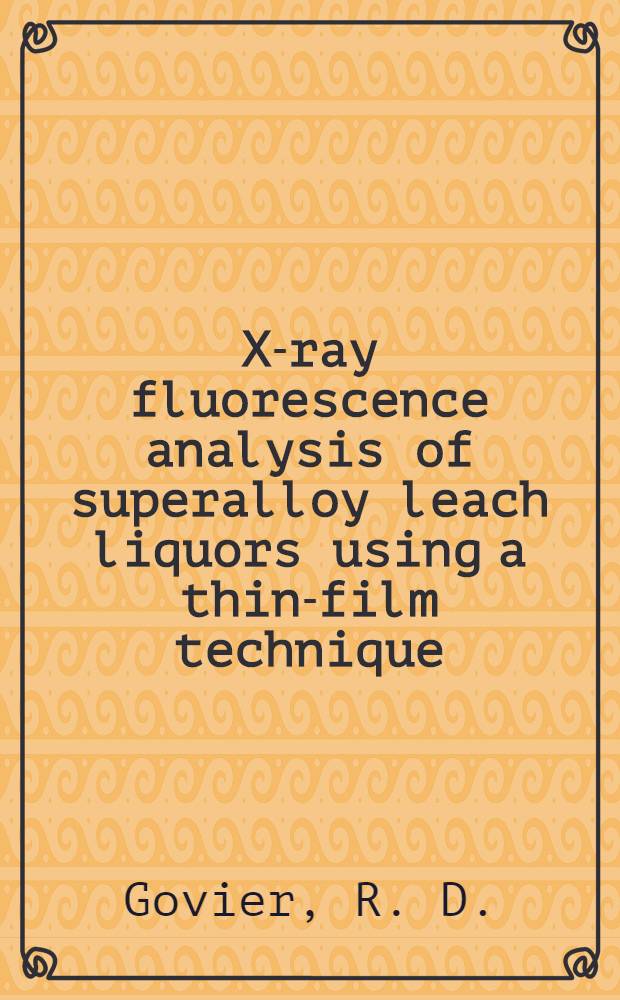 X-ray fluorescence analysis of superalloy leach liquors using a thin-film technique