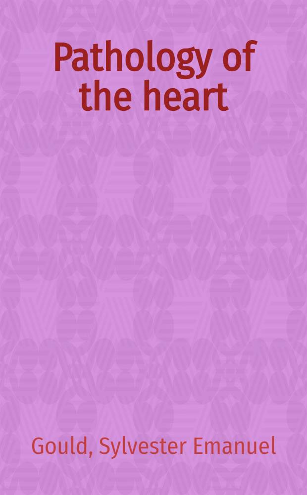 Pathology of the heart
