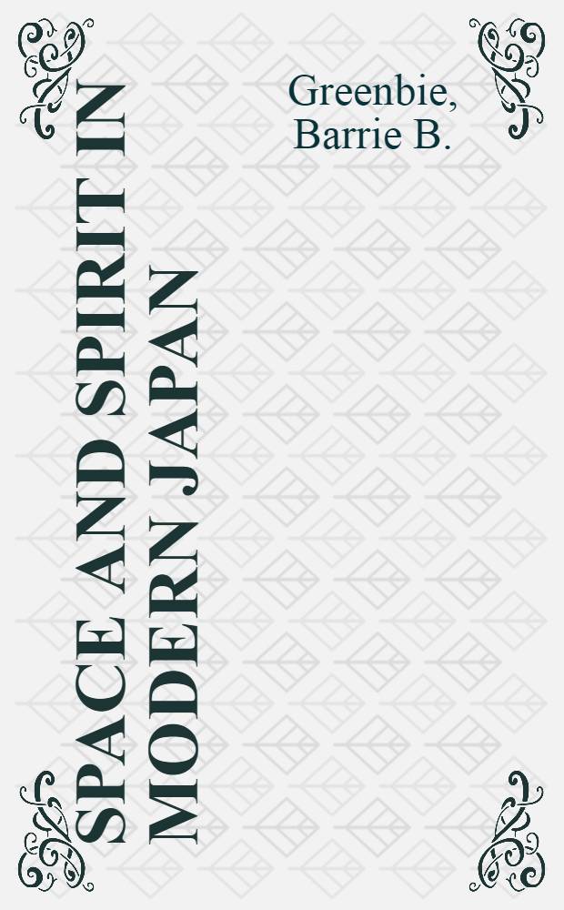 Space and spirit in modern Japan