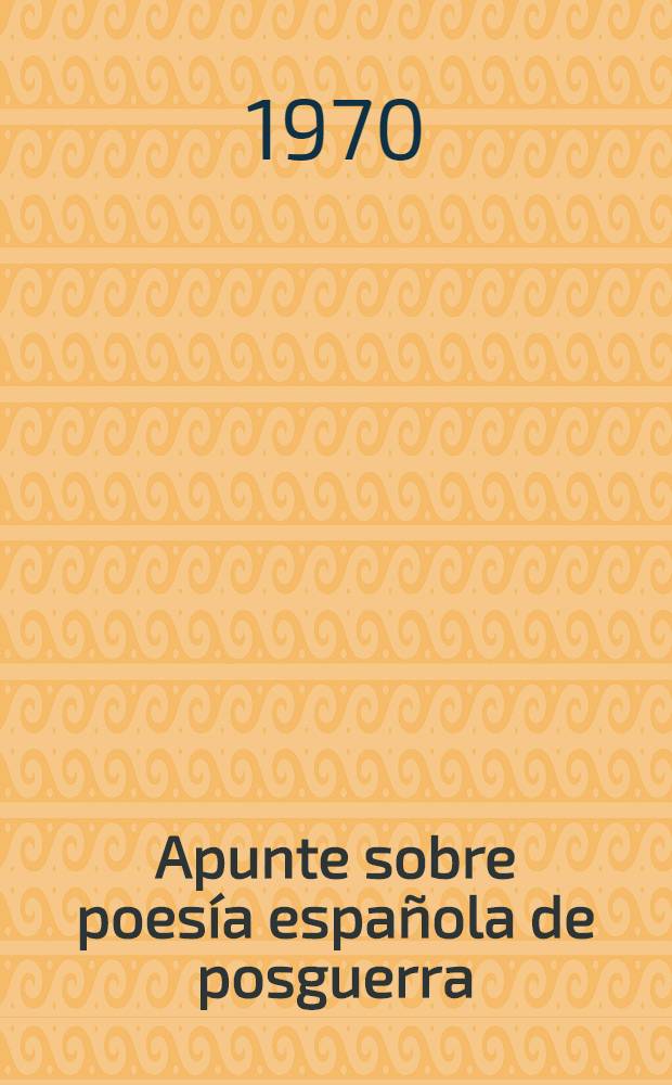 Apunte sobre poesía española de posguerra