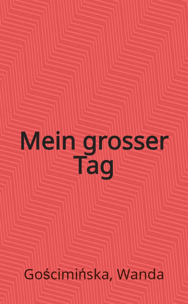 Mein grosser Tag