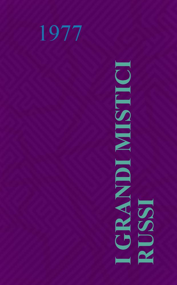 I grandi mistici russi