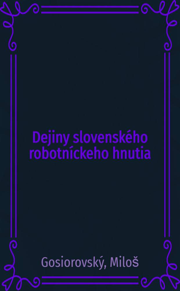 Dejiny slovenského robotníckeho hnutia (1848-1918)